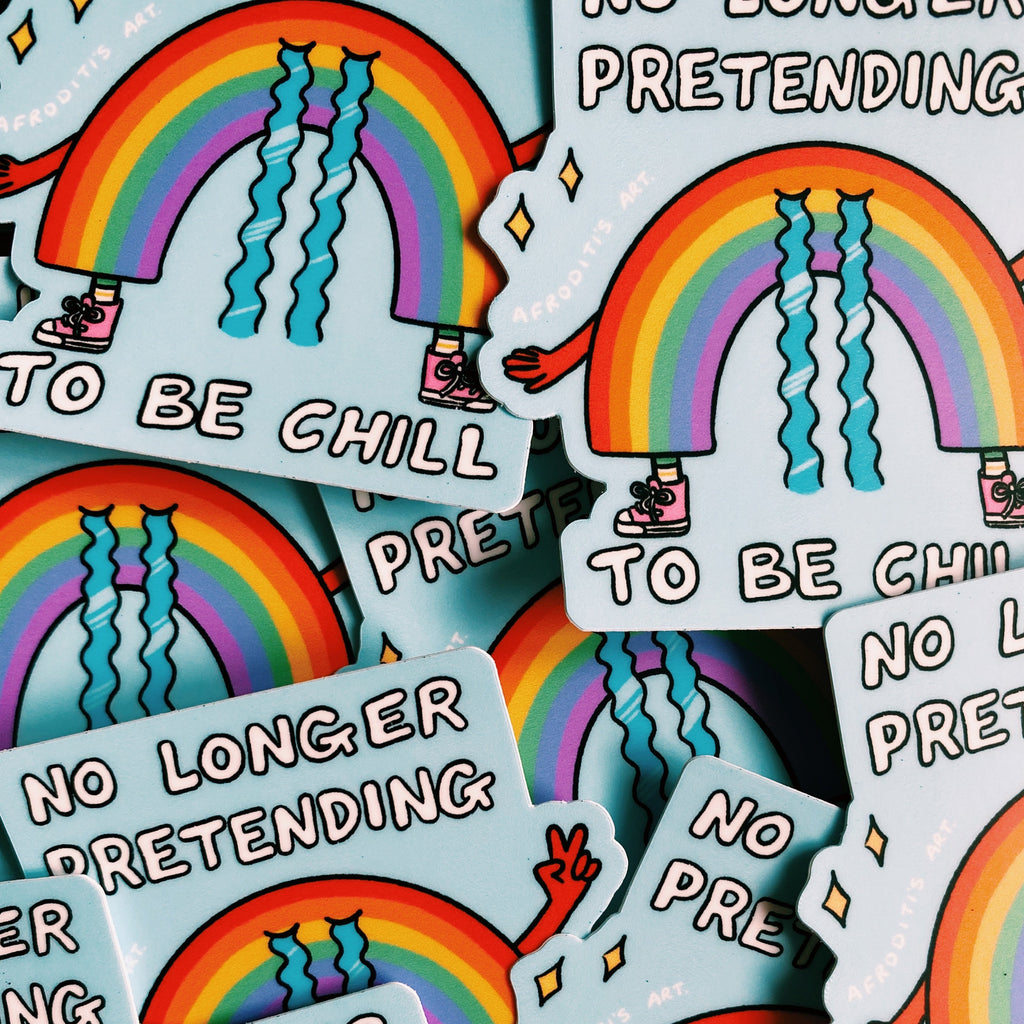 “No Longer Pretending To Be Chill” diecut sticker - Afroditi's Art
