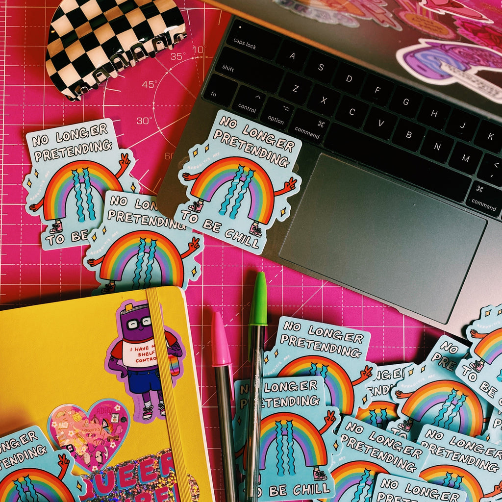 “No Longer Pretending To Be Chill” diecut sticker - Afroditi's Art