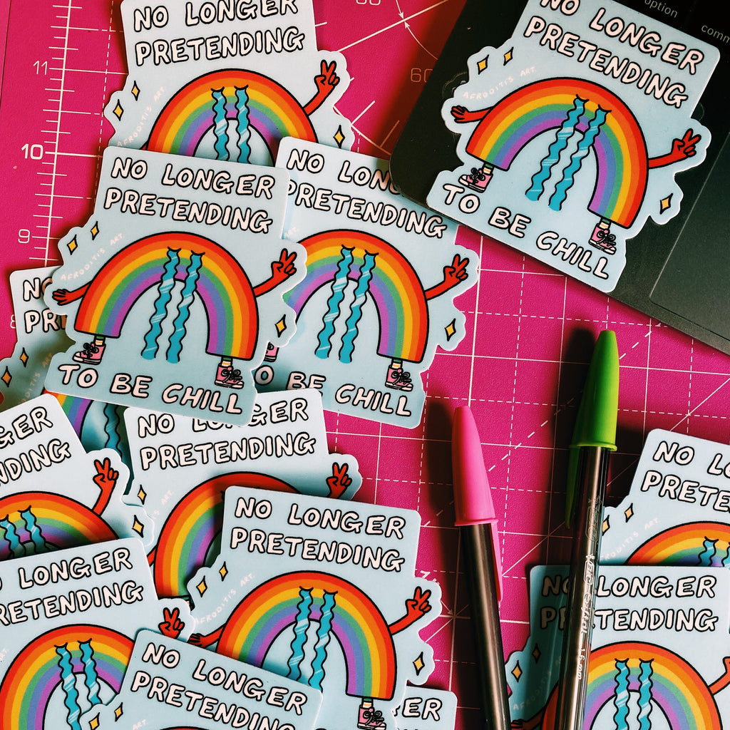 “No Longer Pretending To Be Chill” diecut sticker - Afroditi's Art