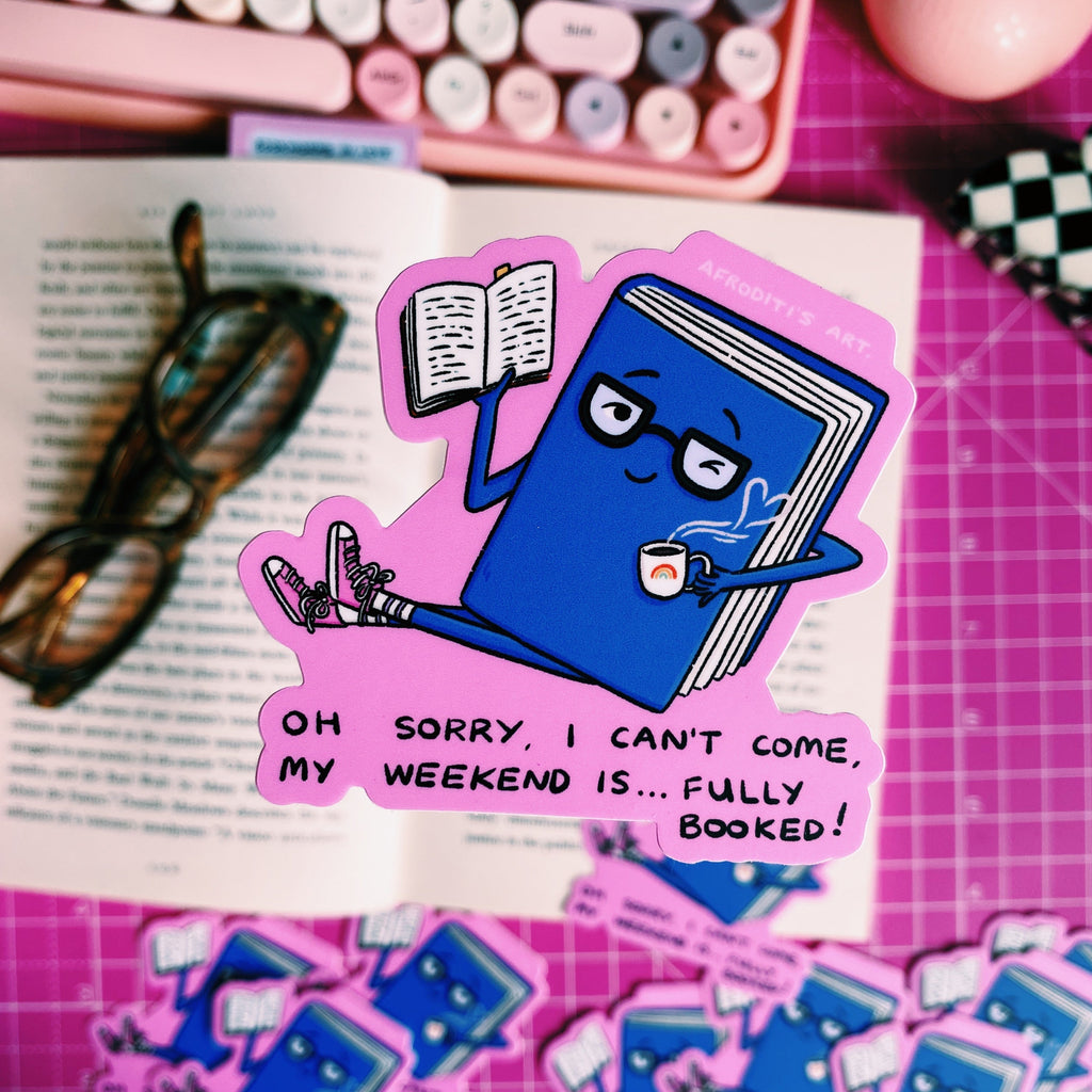 “Fully Booked” diecut sticker - Afroditi's Art