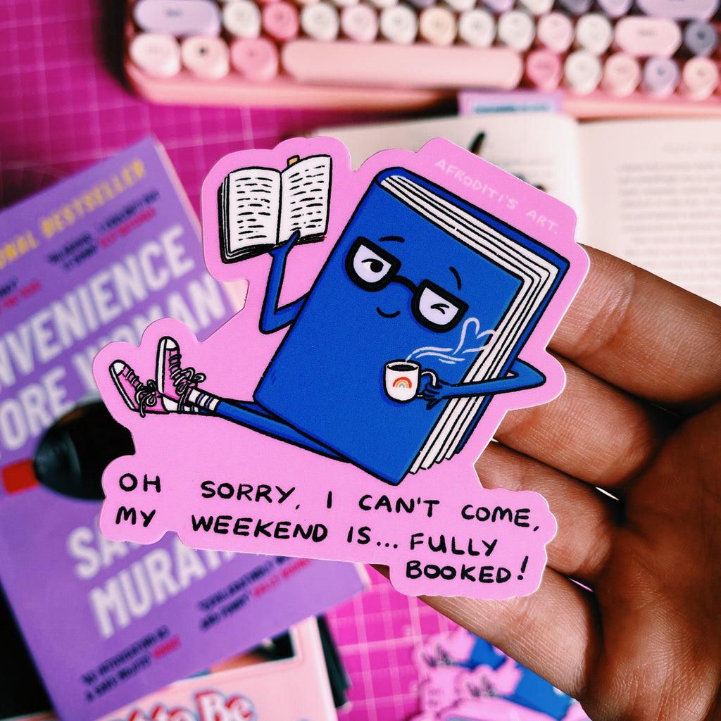 “Fully Booked” diecut sticker - Afroditi's Art