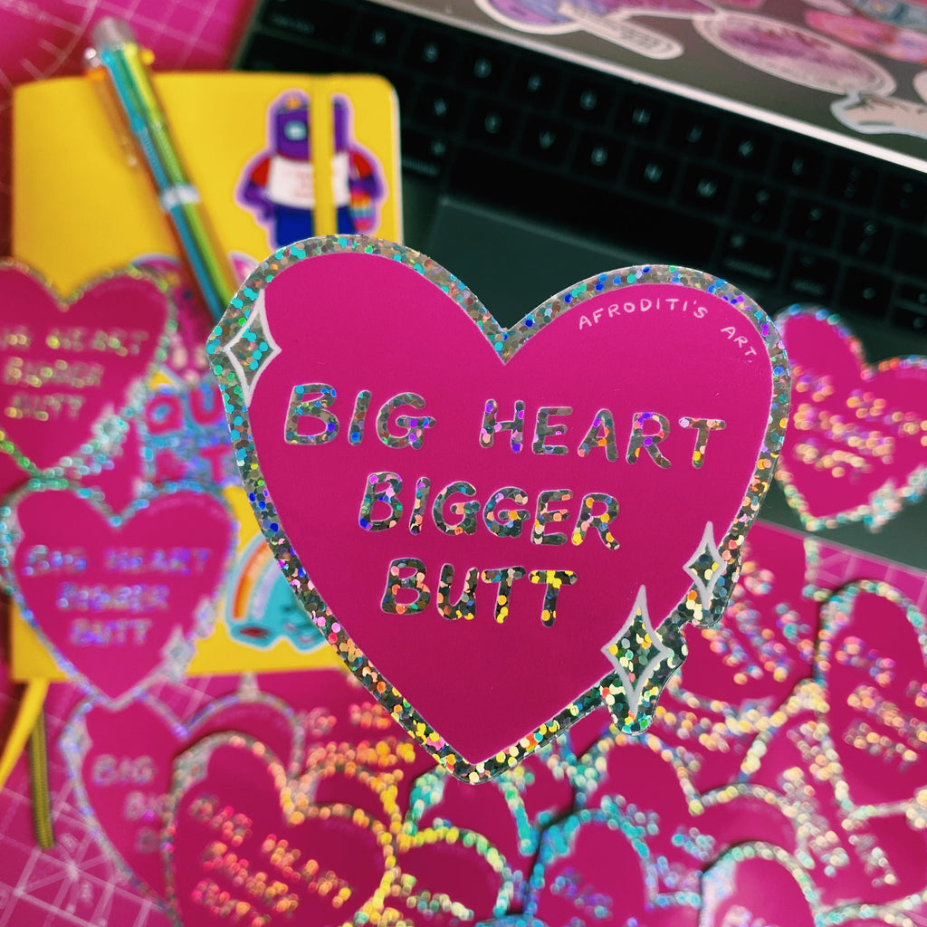 “Big Heart Bigger Butt” diecut sticker - Afroditi's Art