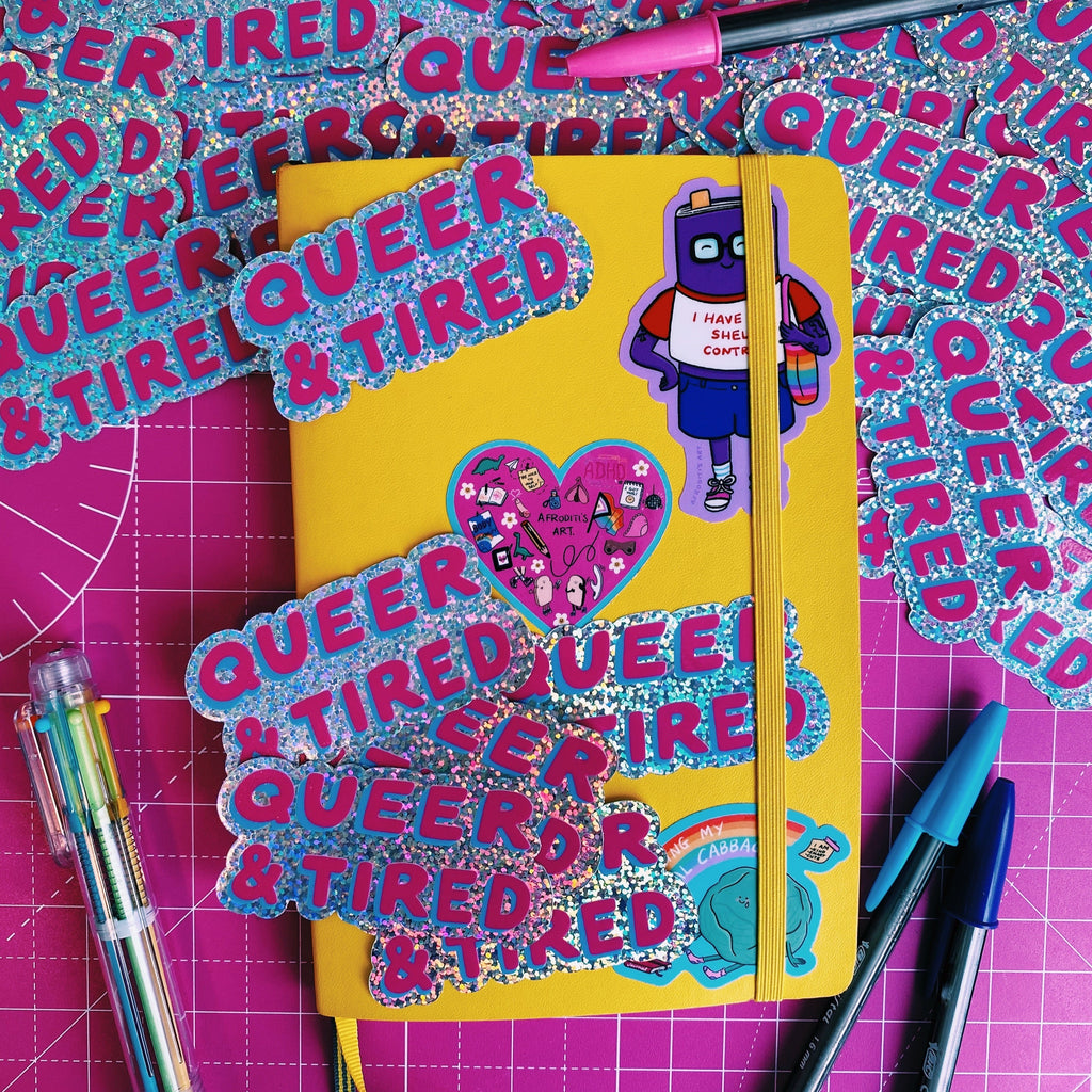“Queer & Tired” diecut sticker - Afroditi's Art