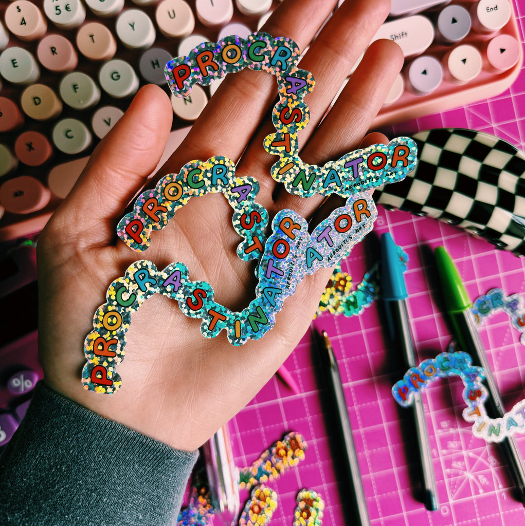 “Procrastinator” glitter sticker - Afroditi's Art