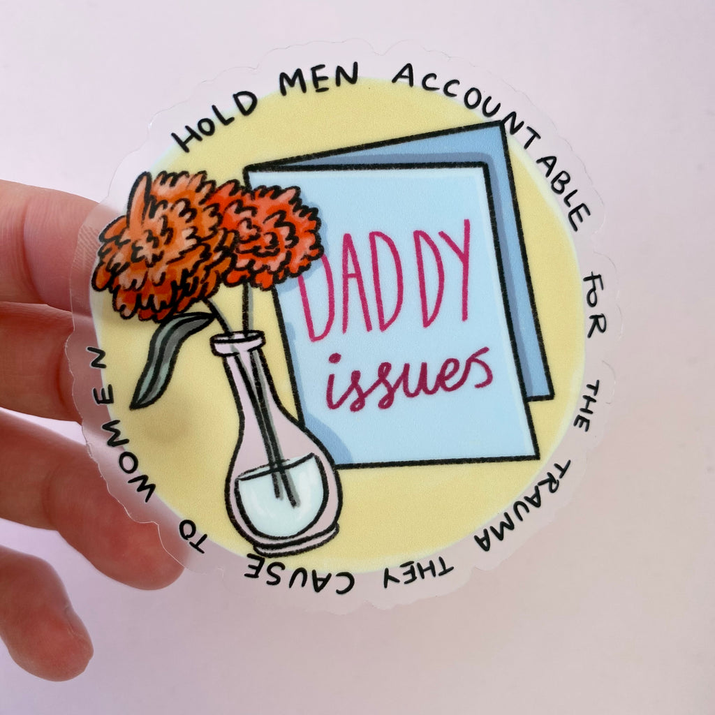 “Daddy Issues” die cut sticker - Afroditi's Art