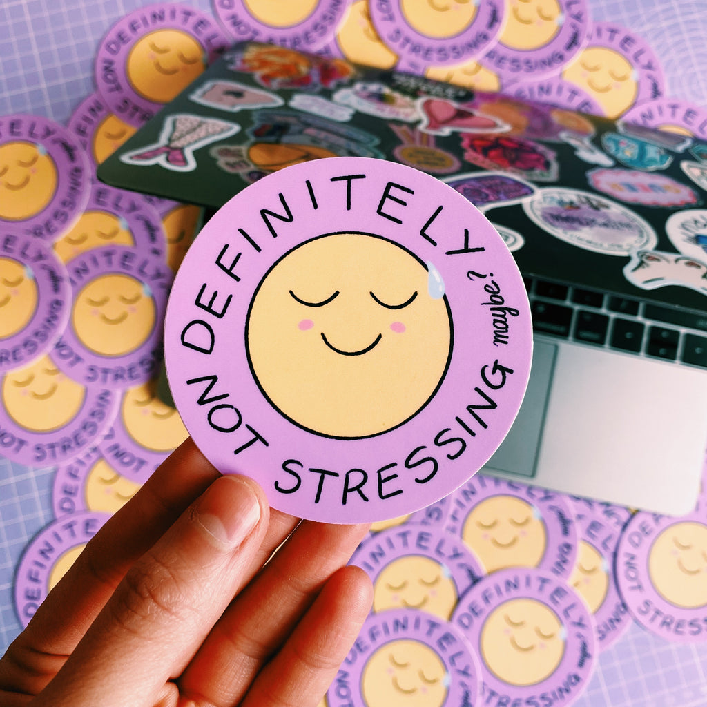 “Definitely Not Stressing” sticker - Afroditi's Art